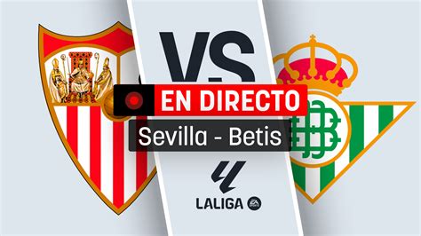 sevilla betis en directo - betis tv en directo